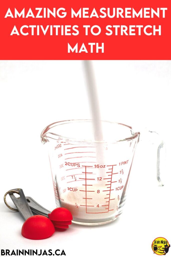 Amazing Measurement Activities To Stretch Math Ninja Notes