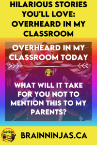 Are you looking for a light laugh to help you through your teacher tired days? We've collected some of our best overheard in my classroom quotes to tell you the stories behind the quotes. Come have a laugh and remember why you became a teacher (for the hilarious teacher stories of course).