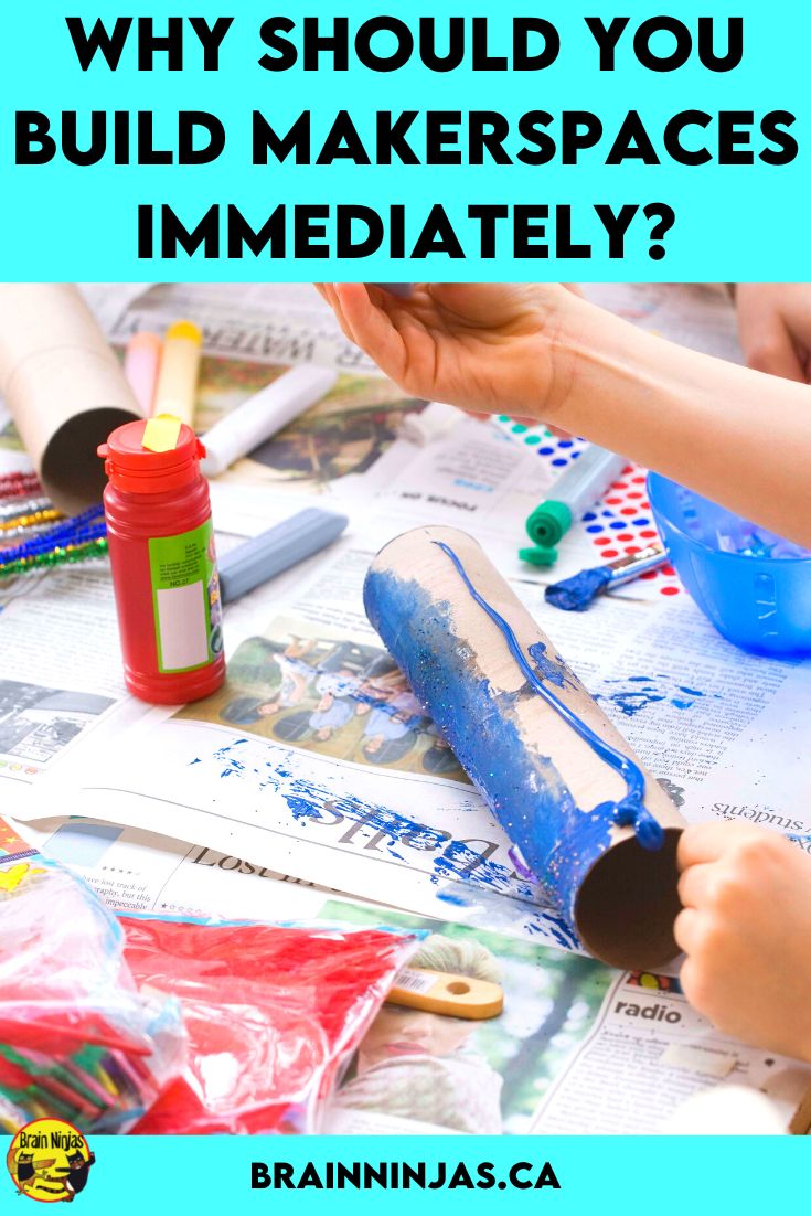 Why Should You Build Makerspaces Immediately? - Ninja Notes