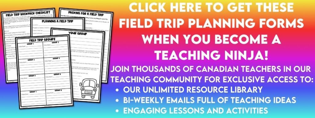 Click here to get these field trip planning forms when you sign up for our email list.