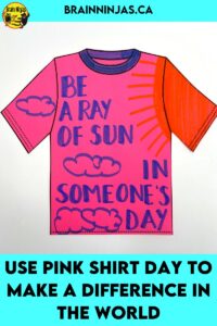 Are you looking for ways to teach your students how to stand up against bullying? Here is a list of activities you can try including activities for Pink Shirt Day, International Day of Pink or World Kindness Day.