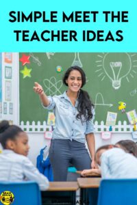 Are you looking for ideas to your school's Meet the Teacher Night? The last thing you need is more things added to your to-do list, so we've taken care of it for you. Come find these easy to prep and quick ways to get your classroom ready without much extra effort.